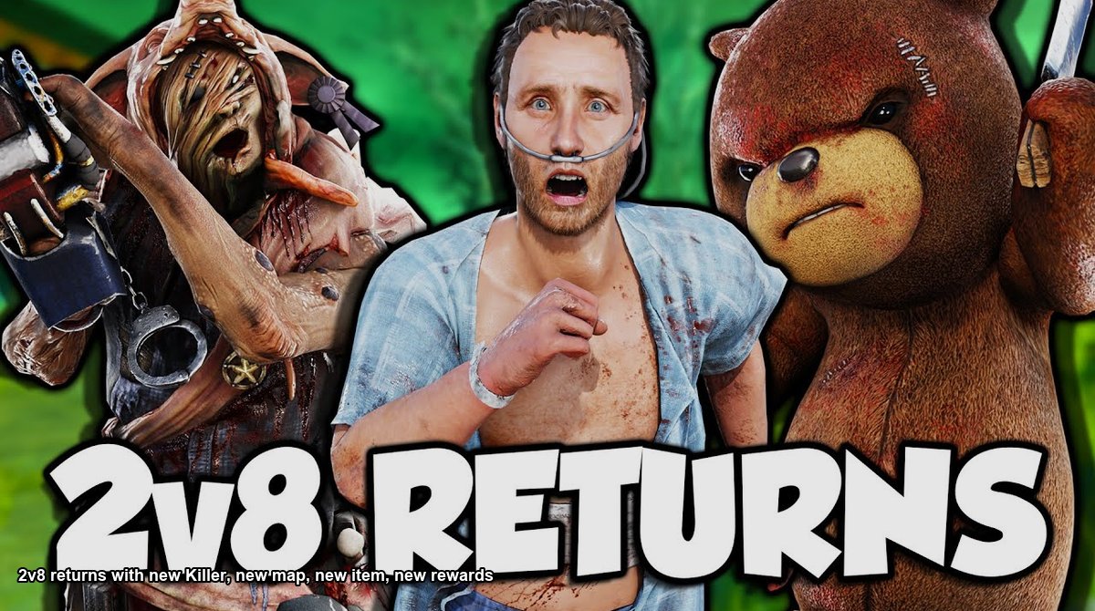 A YouTube thumbnail showing 2v8 RETURNS with Dead by Daylight killers and a bear character representing the 2v8 mode hype