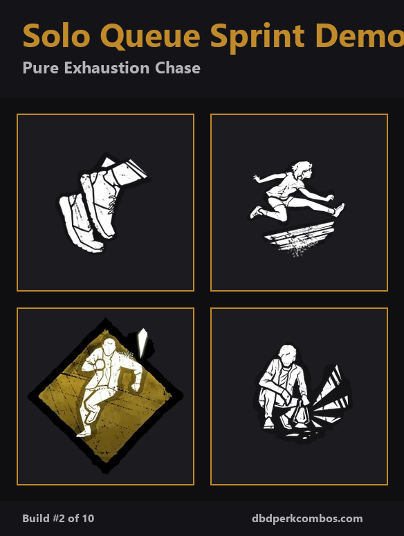 Solo Queue Sprint Demon - Pure Exhaustion Chase - 4 perk icons composited
