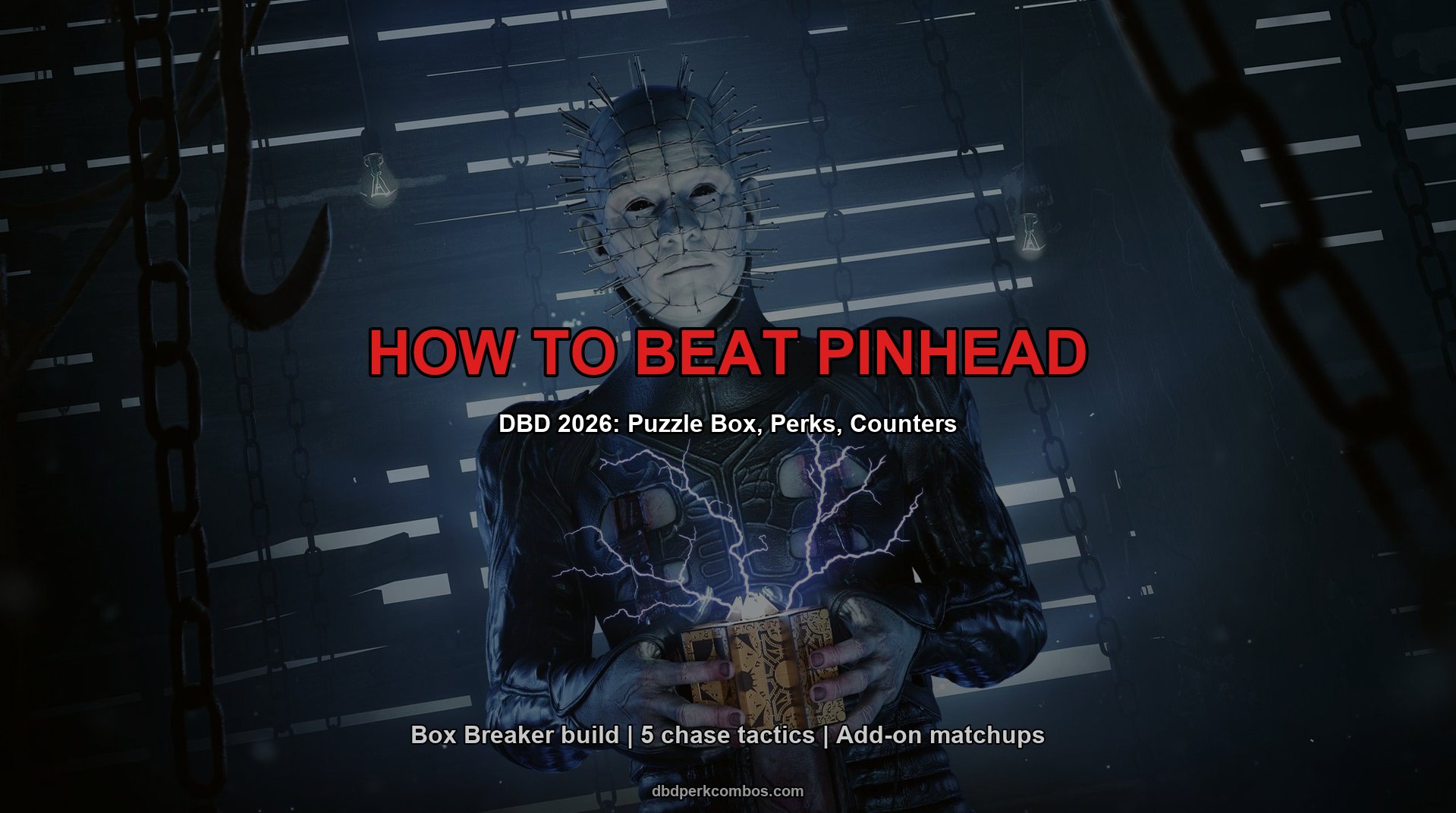 How to Beat Pinhead in DBD 2026: Puzzle Box, Perks, Counters