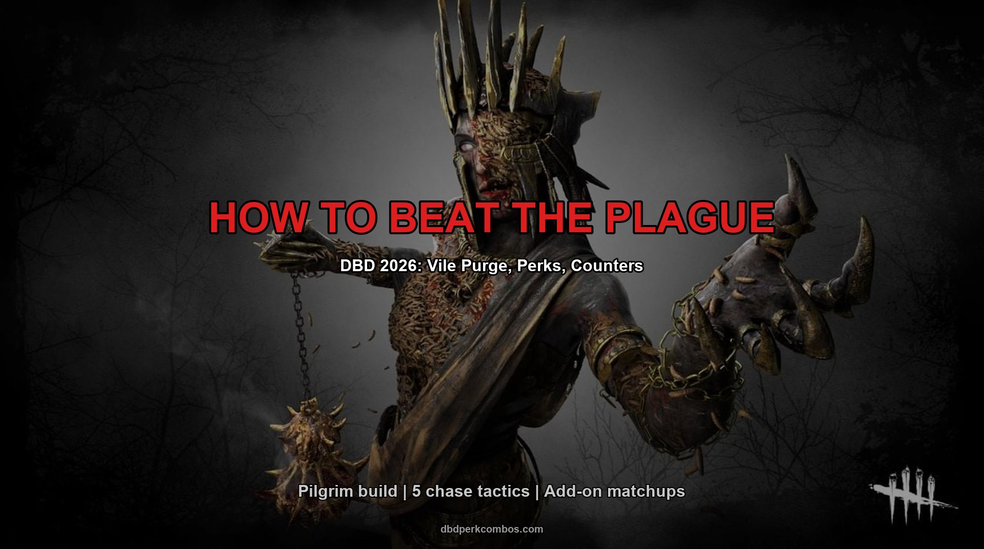 How to Beat The Plague in DBD 2026: Vile Purge, Perks, Counters