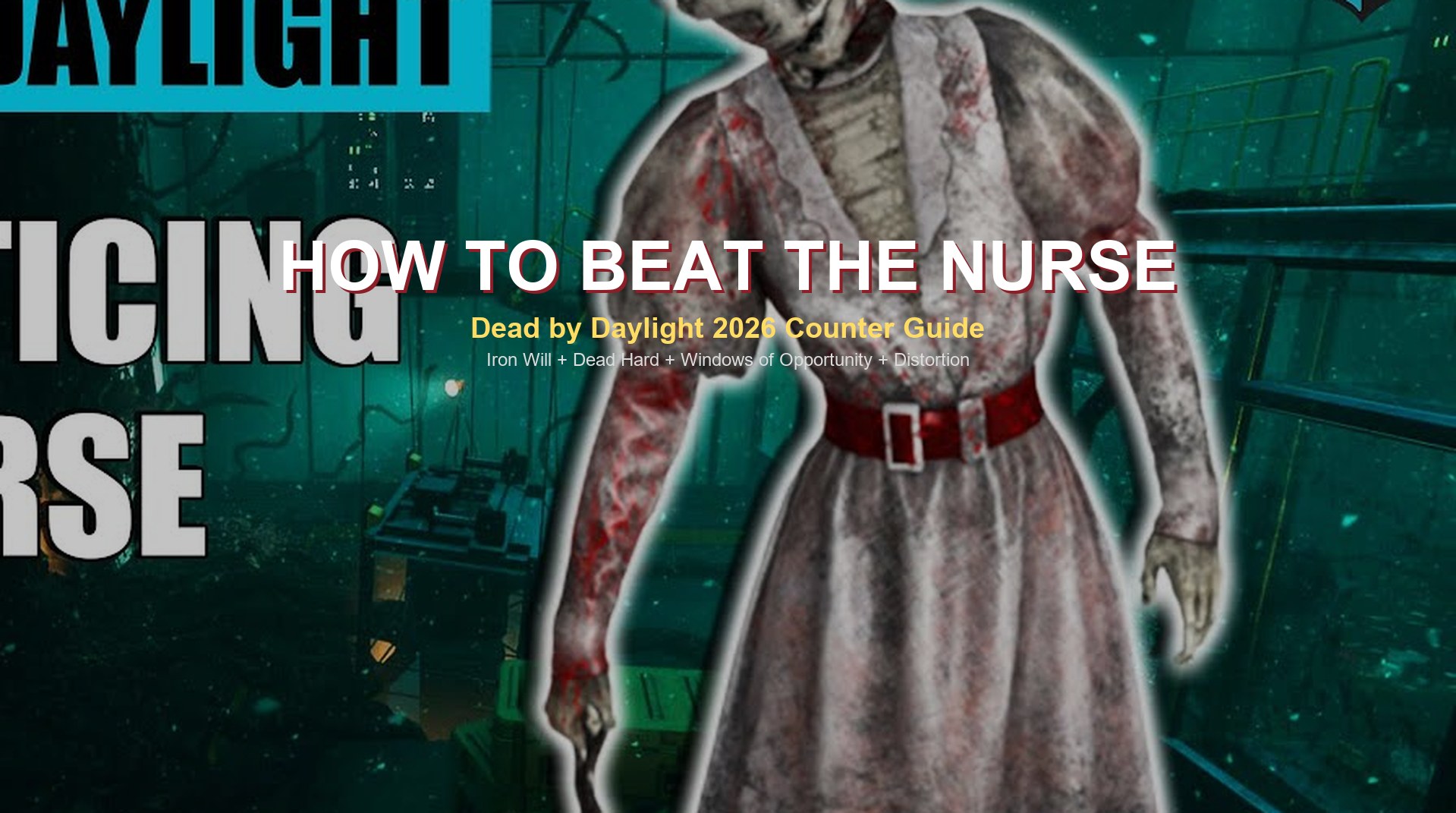 How to Beat the Nurse in DBD 2026: Perks, Loops, Counters