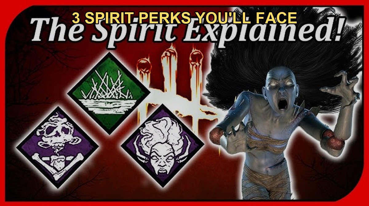 The Spirit's 3 unique perks - Spirit Fury, Hex: Haunted Ground, and Rancor